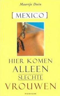 Hier Komen Alleen Slechte Vrouwen