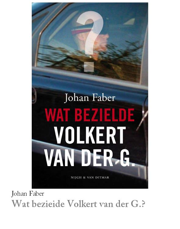 Wat bezielde Volkert van der G.