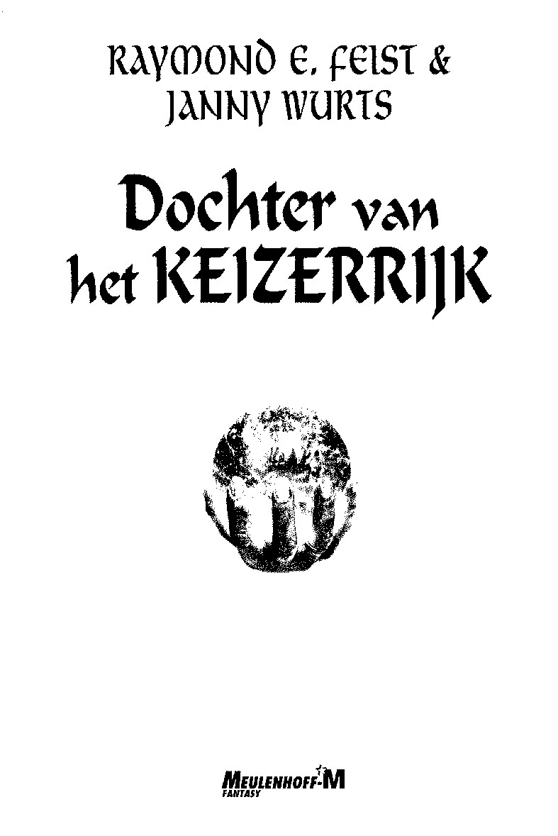 09 - S1D01.1 - De Kronieken Van Het Keizerrijk 01 - Dochter Van Het Keizerrijk
