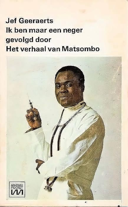 Ik ben maar een neger - Het verhaal van Matsombo