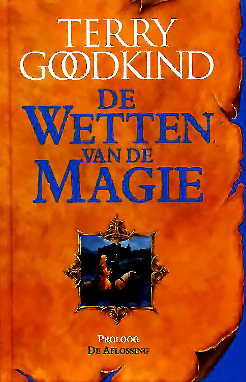 00 - De Wetten Van De Magie - Proloog - De Aflossing