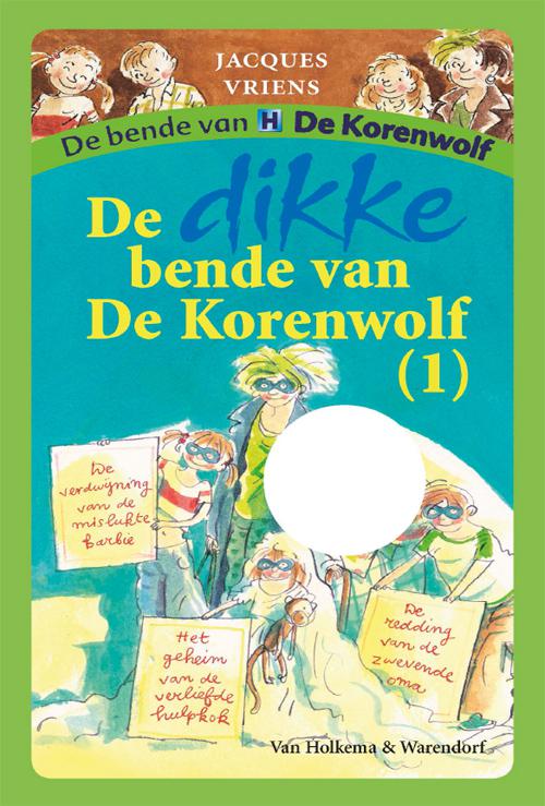 De dikke bende van De Korenwolf (1)