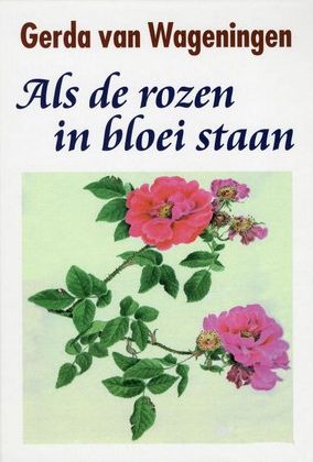 Zuster Anne 3 - Als de Rozen in Bloei staan