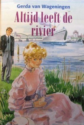 Idylle aan het Water 1 - Altijd leeft de Rivier