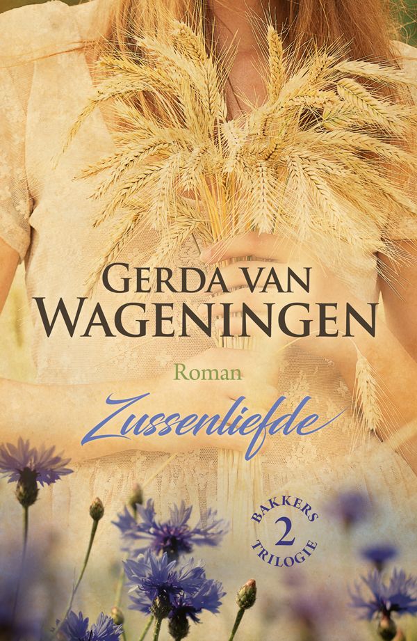 Bakkers Trilogie 2 - Zussenliefde