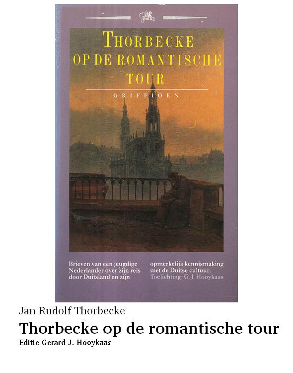 Thorbecke op de romantische tour
