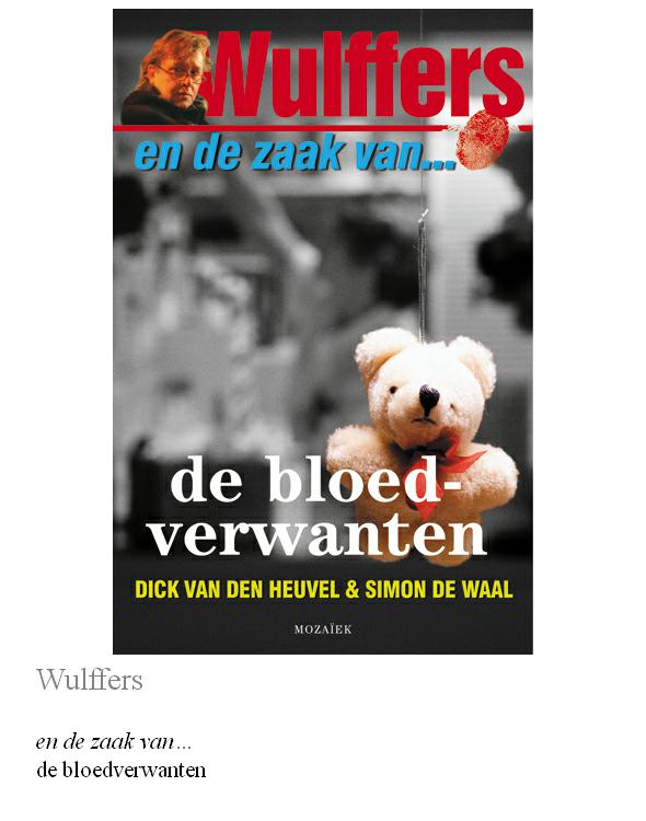 Wulffers en de zaak van de bloedverwanten