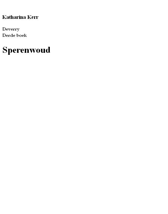 Deverry saga 03 - Sperenwoud