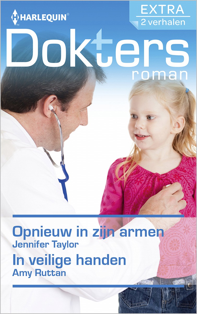 Opnieuw in zijn armen / In veilige handen - Doktersroman Extra 77