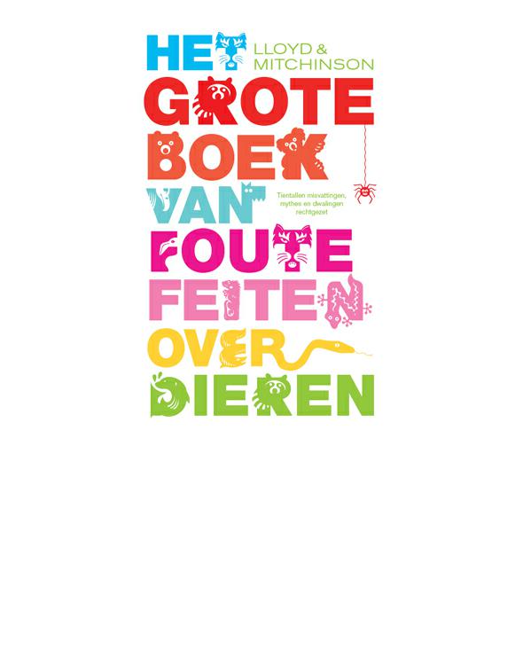 Het Grote Boek Van Foute Feiten Over Dieren