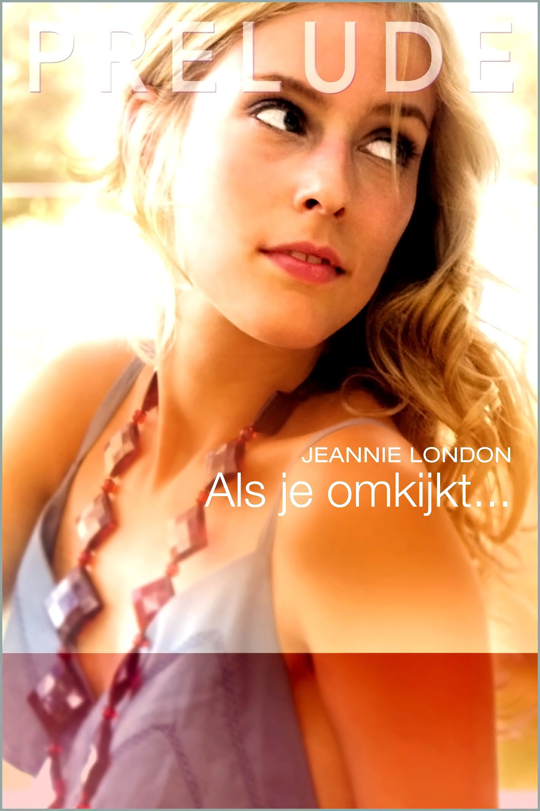 Als je omkijkt…