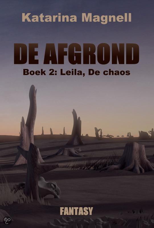 De afgrond - boek 2: Leila, De chaos