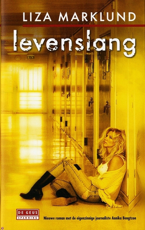 Annika Bengtzon 07 - Levenslang