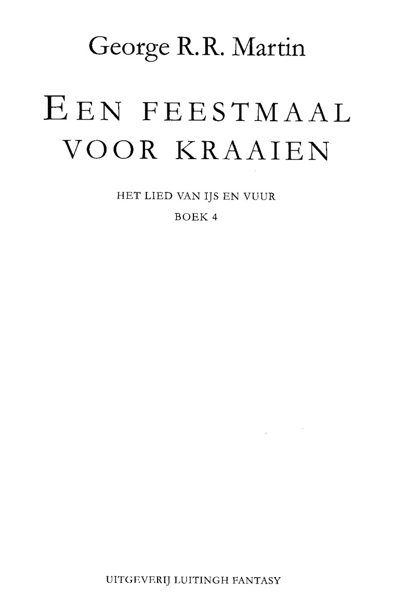 Een Feestmaal Voor Kraaien
