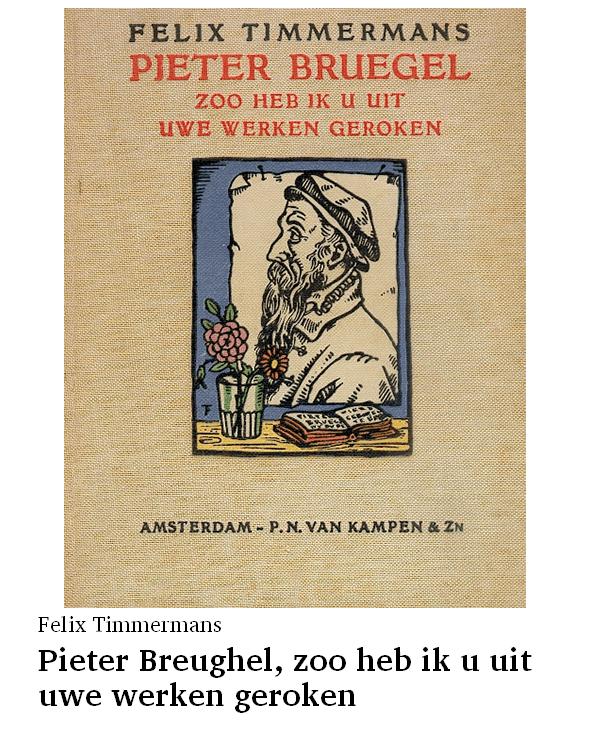 Pieter Breughel, zoo heb ik u uit uwe werken geroken