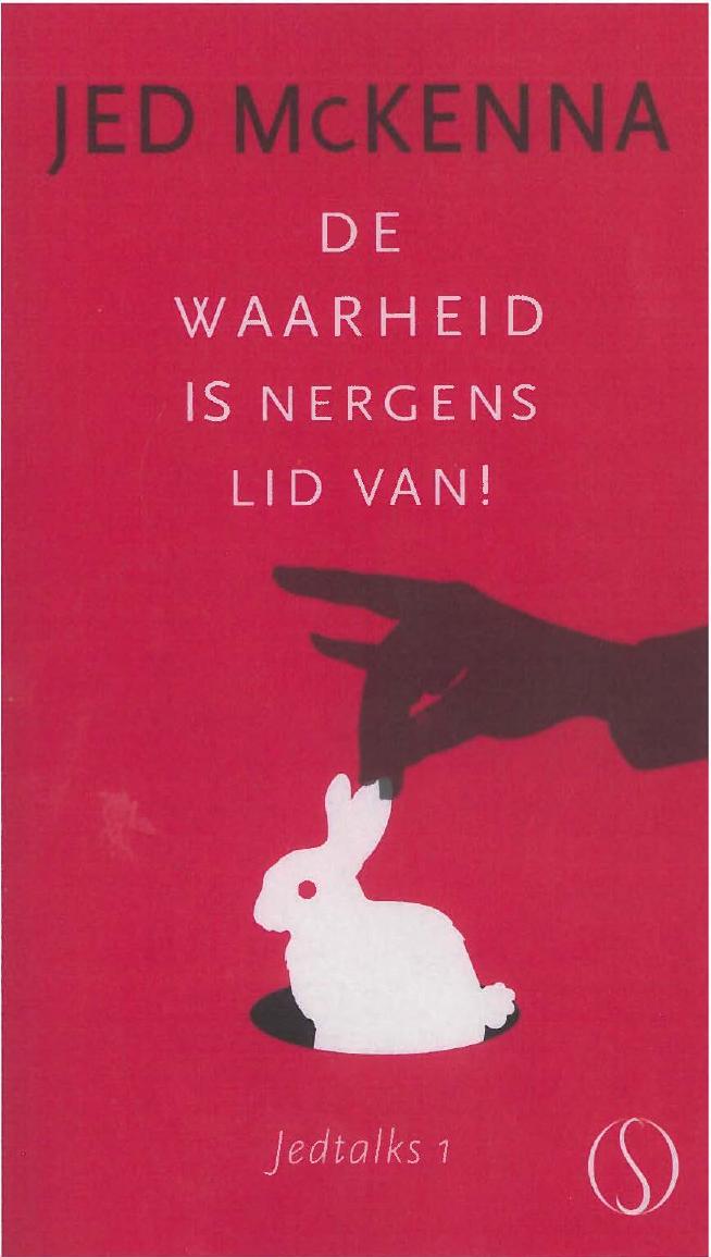 De waarheid is nergens lid van!