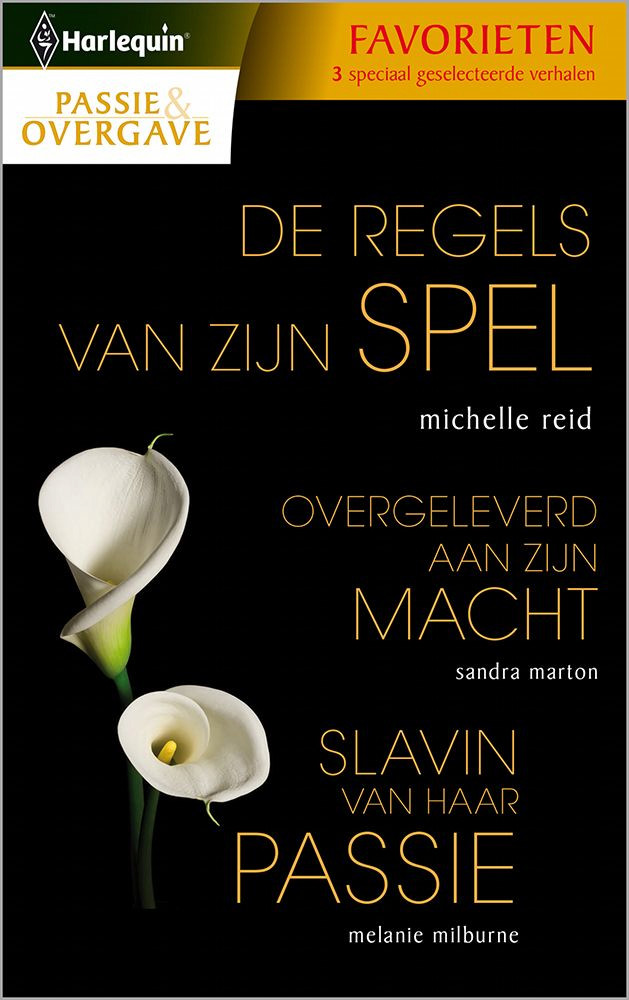 De regels van zijn spel/Overgeleverd aan zijn macht/Slavin van haar passie