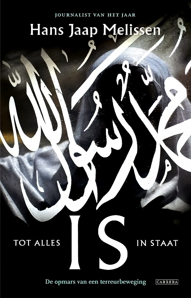 IS - Tot alles in staat: De opmars van een terreurbeweging