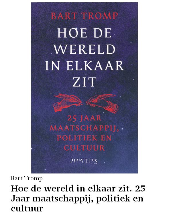 Hoe de wereld in elkaar zit. 25 Jaar maatschappij, politiek en cultuur