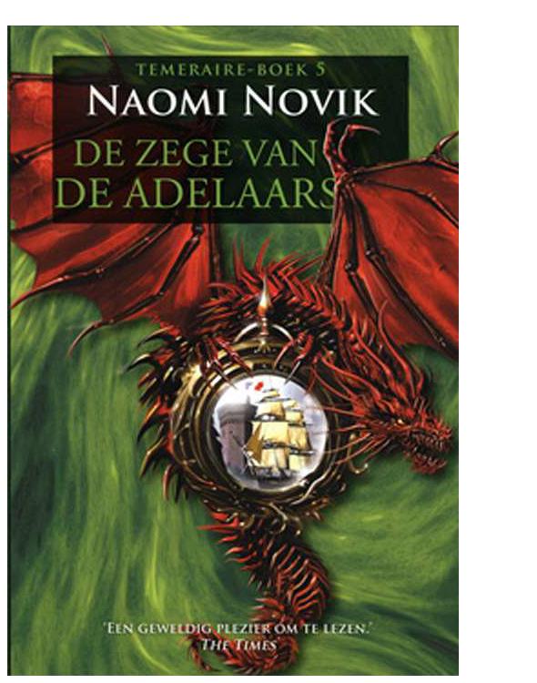 Temeraire - deel 5 - De zege vsn de adelaars