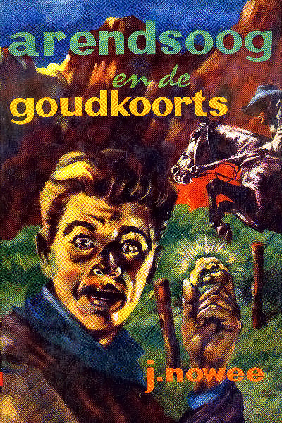 Arendsoog en de goudkoorts