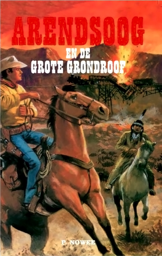 Arendsoog en de grote grondroof