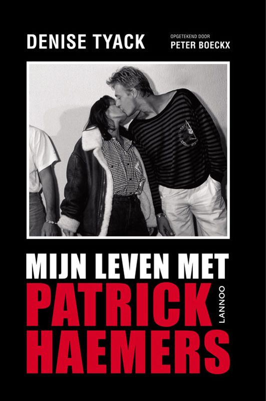 Mijn leven met Patrick Haemers