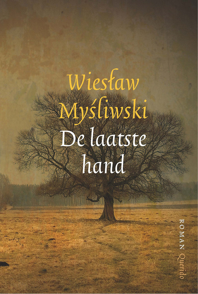 Mysliwski , Wieslaw -De laatste hand