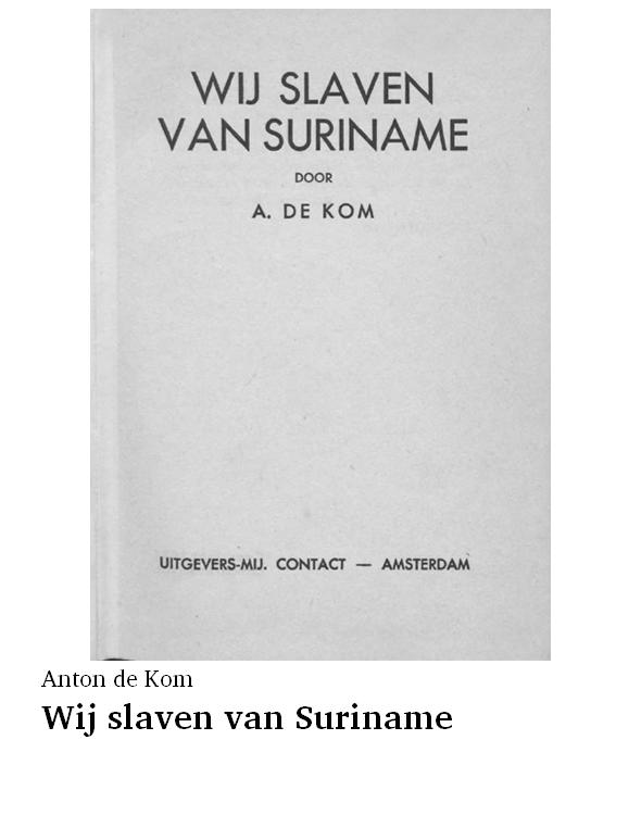 Wij slaven van Suriname