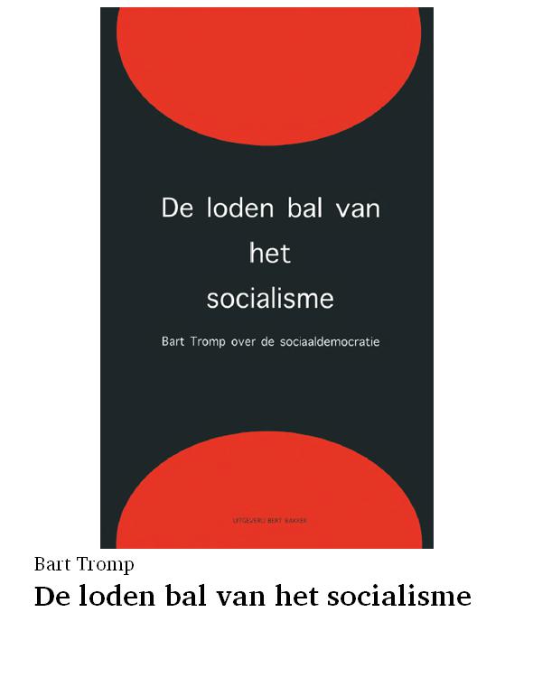 De loden bal van het socialisme