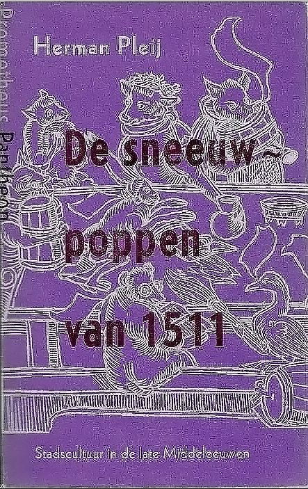 De Sneeuwpoppen Van 1511: Stadscultuur in De Late Middeleeuwen