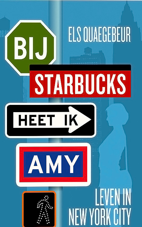 Bij Starbucks heet ik Amy