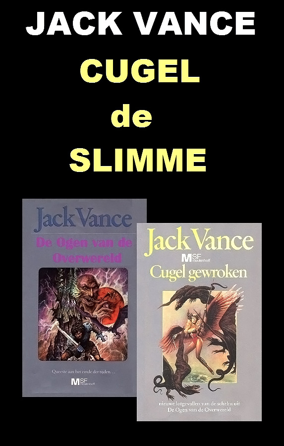 Cugel de Slimme, omnibus