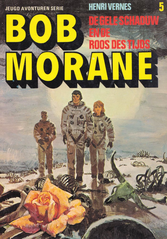 Bob Morane - De Gele Schaduw en de Roos Des Tijds