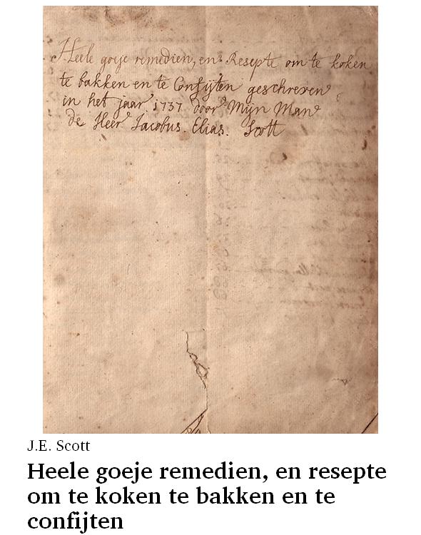 Heele goeje remedien, en resepte om te koken te bakken en te confijten
