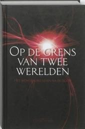 Op de grens van twee wereleden