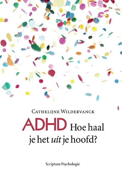 ADHD Hoe Haal Je Het Uit Je Hoofd