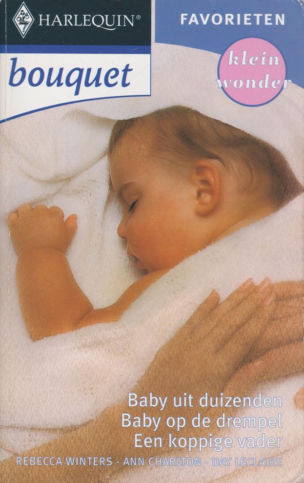 Baby uit duizenden / Baby op de drempel / Een koppige vader