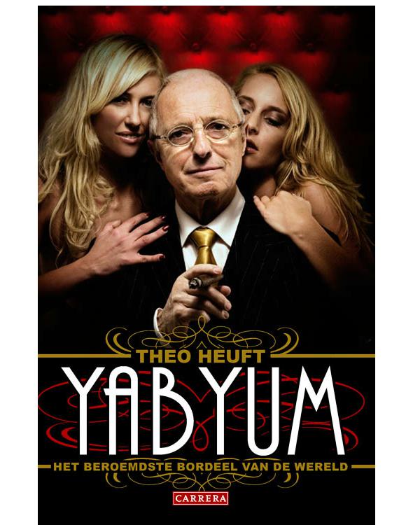Yab Yum. Het beroemdste bordeel van de wereld