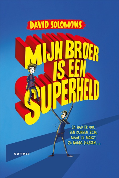Mijn broer is een superheld