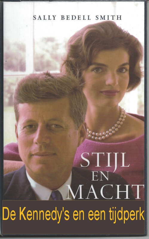 Stijl en Macht - DE KENNEDY’S EN EEN TIJDPERK-m-fotos's