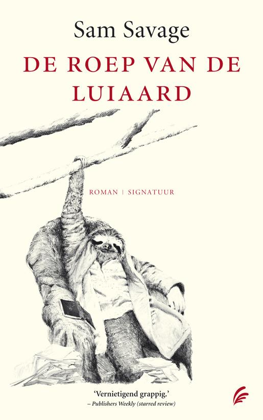 De roep van de luiaard