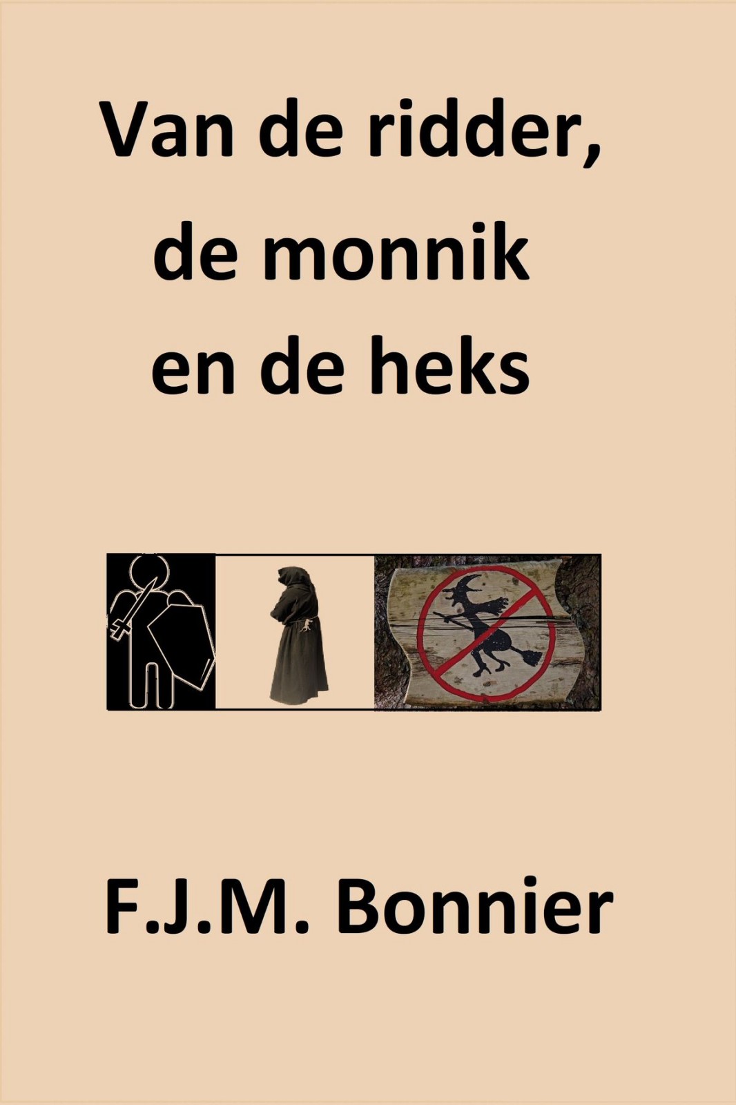 Van De Ridder, De Monnik en De Heks