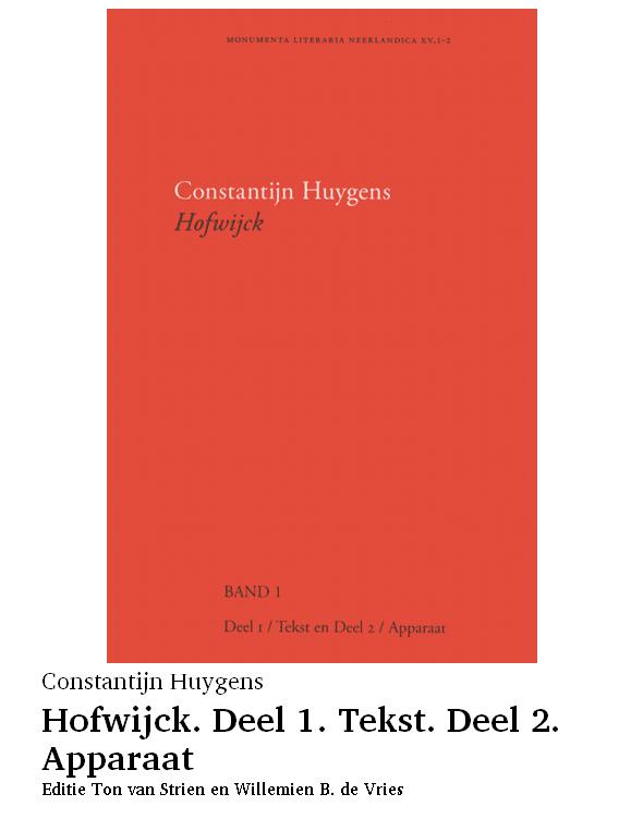 Hofwijck. Deel 1. Tekst. Deel 2. Apparaat