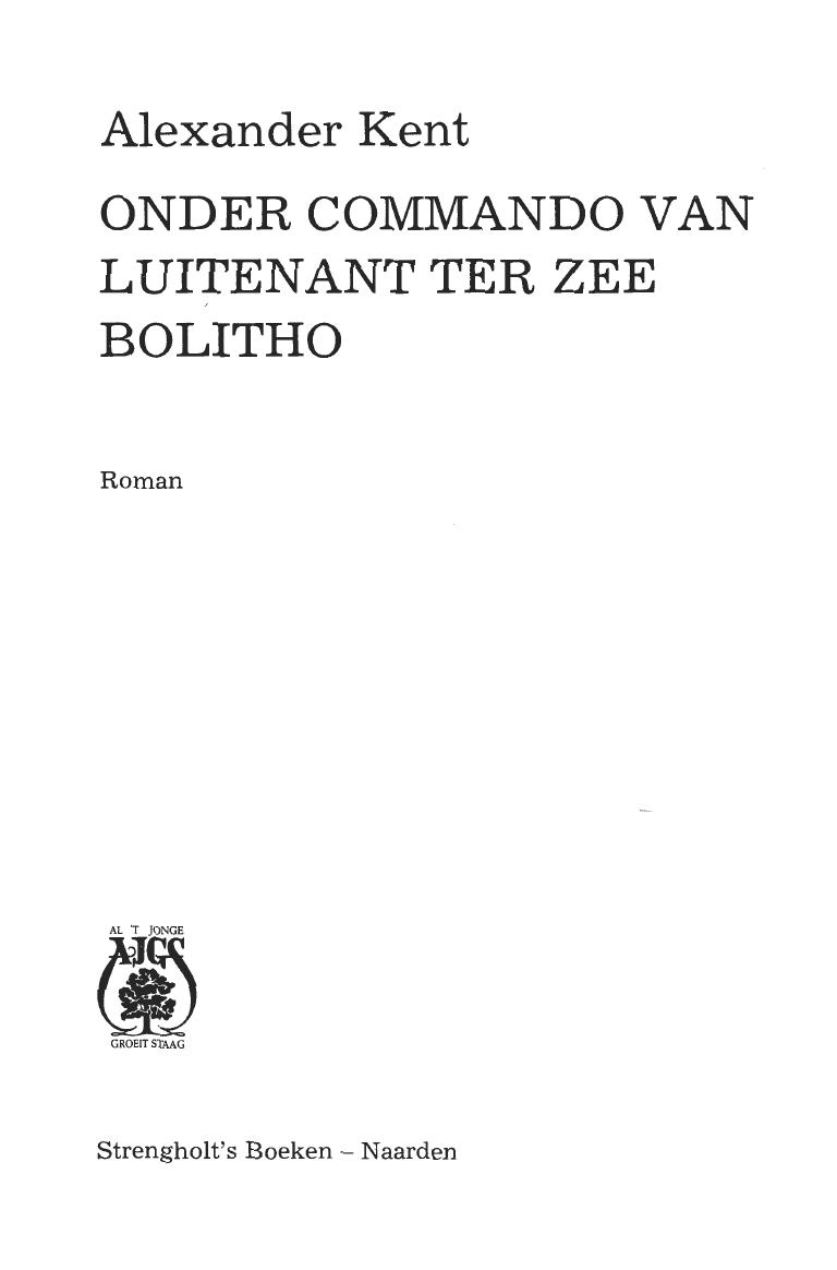 Onder Commando Van Luitenant Ter Zee Bolitho