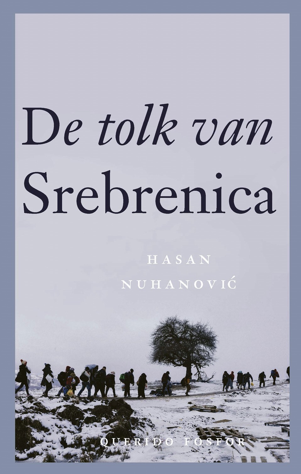 De tolk van Srebrenica