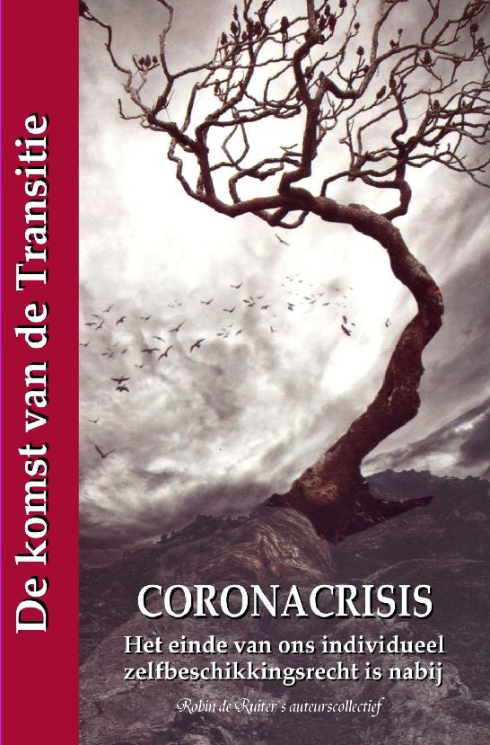 Coronacrisis - Het einde van ons individueel zelfbeschikkingsrecht is nabij
