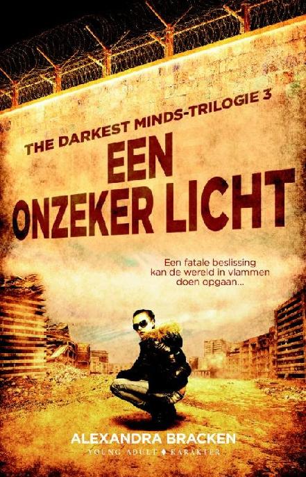 The Darkest Minds-trilogie 3 - Een onzeker licht