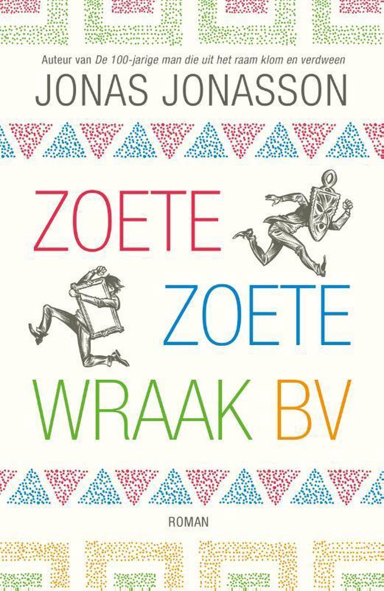 Zoete, Zoete Wraak BV