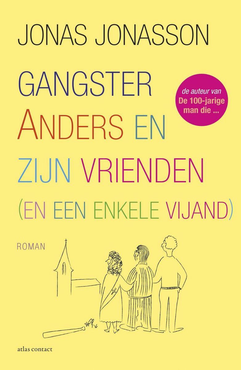Gangster Anders en zijn vrienden (en een enkele vijand)